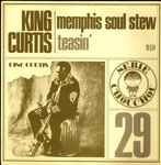 King Curtis - Memphis Soul Stew / Teasin'