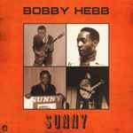 Bobby Hebb - Sunny / Bread