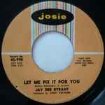 Jay Dee Byrant* - Let Me Fix It For You