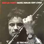Jean-Luc Ponty - Daniel Humair - Eddy Louiss* - As Trio HLP
