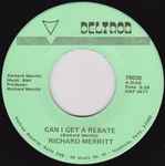 Richard Merritt* - Can I Get A Rebate / It's Never To Late