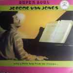 Jerome Van Jones - Super Soul - With A Little Help From My Friends