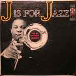 The J.J. Johnson Quintet - J Is For Jazz