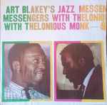 Art Blakey's Jazz Messengers* With Thelonious Monk - Art Blakey's Jazz Messengers With Thelonious Monk